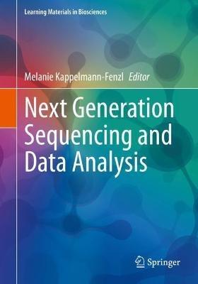 Next Generation Sequencing and Data Analysis  - Libro Springer Nature Switzerland AG, Learning Materials in Biosciences | Libraccio.it