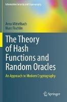 The Theory of Hash Functions and Random Oracles - Arno Mittelbach, Marc Fischlin - Libro Springer Nature Switzerland AG, Information Security and Cryptography | Libraccio.it