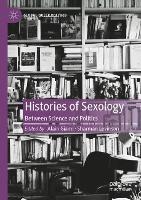 Histories of Sexology  - Libro Springer Nature Switzerland AG, Global Queer Politics | Libraccio.it