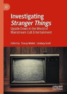 Investigating Stranger Things  - Libro Springer Nature Switzerland AG | Libraccio.it