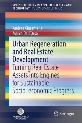 Urban Regeneration and Real Estate Development - Andrea Ciaramella, Marco Dall'Orso - Libro Springer Nature Switzerland AG, PoliMI SpringerBriefs | Libraccio.it