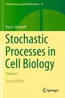 Stochastic Processes in Cell Biology - Paul C. Bressloff - Libro Springer Nature Switzerland AG, Interdisciplinary Applied Mathematics | Libraccio.it