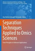 Separation Techniques Applied to Omics Sciences  - Libro Springer Nature Switzerland AG, Proteomics, Metabolomics, Interactomics and Systems Biology | Libraccio.it