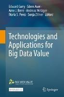 Technologies and Applications for Big Data Value  - Libro Springer Nature Switzerland AG | Libraccio.it