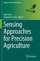 Sensing Approaches for Precision Agriculture  - Libro Springer Nature Switzerland AG, Progress in Precision Agriculture | Libraccio.it