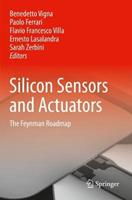 Silicon Sensors and Actuators  - Libro Springer Nature Switzerland AG | Libraccio.it