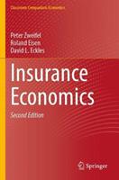 Insurance Economics - Peter Zweifel, Roland Eisen, David L. Eckles - Libro Springer Nature Switzerland AG, Classroom Companion: Economics | Libraccio.it