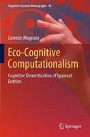 Eco-Cognitive Computationalism - Lorenzo Magnani - Libro Springer Nature Switzerland AG, Cognitive Systems Monographs | Libraccio.it