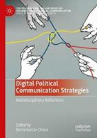 Digital Political Communication Strategies  - Libro Springer Nature Switzerland AG, The Palgrave Macmillan Series in International Political Communication | Libraccio.it