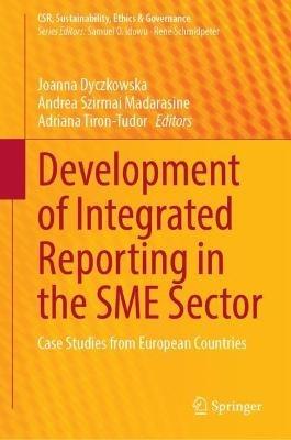 Development of Integrated Reporting in the SME Sector  - Libro Springer Nature Switzerland AG, CSR, Sustainability, Ethics & Governance | Libraccio.it