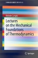 Lectures on the Mechanical Foundations of Thermodynamics - Michele Campisi - Libro Springer Nature Switzerland AG, SpringerBriefs in Physics | Libraccio.it
