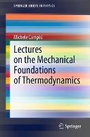 Lectures on the Mechanical Foundations of Thermodynamics