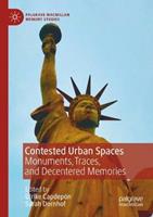 Contested Urban Spaces  - Libro Springer Nature Switzerland AG, Palgrave Macmillan Memory Studies | Libraccio.it