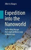 Expedition into the Nanoworld - Alberto Diaspro - Libro Springer Nature Switzerland AG | Libraccio.it