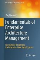 Fundamentals of Enterprise Architecture Management - Jörg Ziemann - Libro Springer Nature Switzerland AG, The Enterprise Engineering Series | Libraccio.it