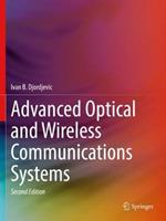 Advanced Optical and Wireless Communications Systems - Ivan B. Djordjevic - Libro Springer Nature Switzerland AG | Libraccio.it