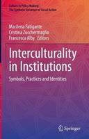 Interculturality in Institutions  - Libro Springer International Publishing AG, Culture in Policy Making: The Symbolic Universes of Social Action | Libraccio.it