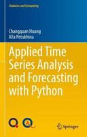 Applied Time Series Analysis and Forecasting with Python - Changquan Huang, Alla Petukhina - Libro Springer International Publishing AG, Statistics and Computing | Libraccio.it