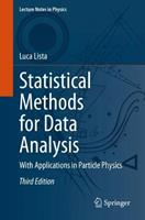 Statistical Methods for Data Analysis - Luca Lista - Libro Springer International Publishing AG, Lecture Notes in Physics | Libraccio.it