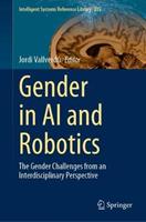 Gender in AI and Robotics  - Libro Springer International Publishing AG, Intelligent Systems Reference Library | Libraccio.it