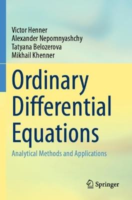 Ordinary Differential Equations - Victor Henner, Alexander Nepomnyashchy, Tatyana Belozerova - Libro Springer International Publishing AG | Libraccio.it