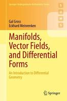 Manifolds, Vector Fields, and Differential Forms - Gal Gross, Eckhard Meinrenken - Libro Springer International Publishing AG, Springer Undergraduate Mathematics Series | Libraccio.it