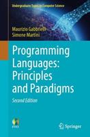 Programming Languages: Principles and Paradigms - Maurizio Gabbrielli, Simone Martini - Libro Springer International Publishing AG, Undergraduate Topics in Computer Science | Libraccio.it