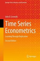 Time Series Econometrics - John D. Levendis - Libro Springer International Publishing AG, Springer Texts in Business and Economics | Libraccio.it
