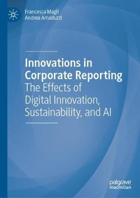 Innovations in Corporate Reporting - Francesca Magli, Andrea Amaduzzi - Libro Springer International Publishing AG | Libraccio.it