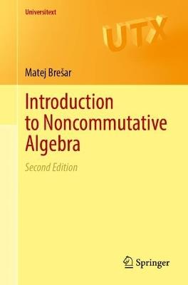 Introduction to Noncommutative Algebra - Matej Brešar - Libro Springer International Publishing AG, Universitext | Libraccio.it