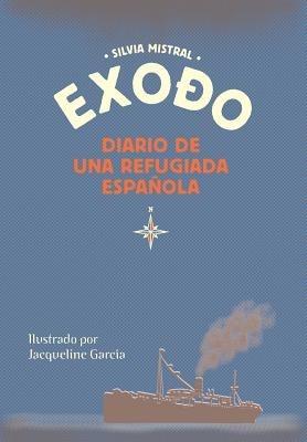 Exodo diario de una refugiada española - Silvia Mistral - Libro Pepitagraphics | Libraccio.it