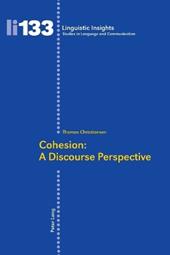 Cohesion: A Discourse Perspective