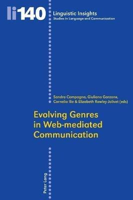 Evolving Genres in Web-mediated Communication  - Libro Peter Lang AG, Internationaler Verlag der Wissenschaften, Linguistic Insights | Libraccio.it