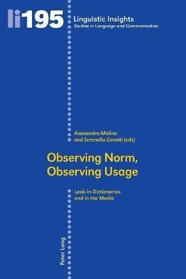 Observing Norm, Observing Usage  - Libro Peter Lang AG, Internationaler Verlag der Wissenschaften, Linguistic Insights | Libraccio.it