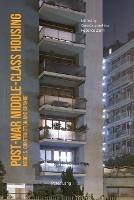 Post-War Middle-Class Housing  - Libro Peter Lang AG, Internationaler Verlag der Wissenschaften | Libraccio.it