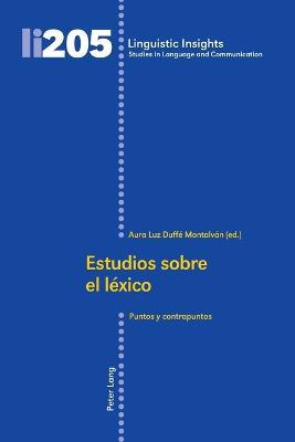 Estudios sobre el léxico  - Libro Peter Lang AG, Linguistic Insights | Libraccio.it