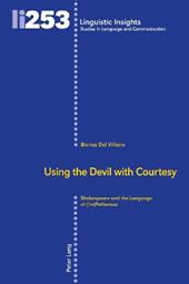 Using the Devil with Courtesy