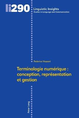 Terminologie numérique - Federica Vezzani - Libro Peter Lang AG, Internationaler Verlag der Wissenschaften, Linguistic Insights | Libraccio.it