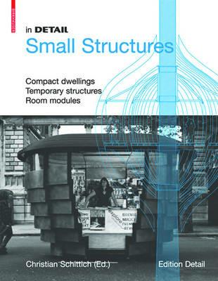 In Detail, Small Structures  - Libro Birkhauser, in DETAIL | Libraccio.it