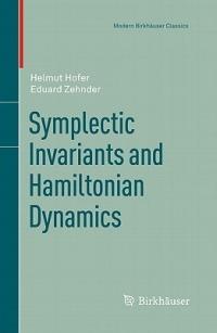 Symplectic Invariants and Hamiltonian Dynamics - Helmut Hofer, Eduard Zehnder - Libro Springer Basel, Modern Birkhauser Classics | Libraccio.it