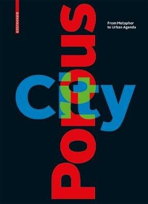Porous City  - Libro Birkhauser | Libraccio.it