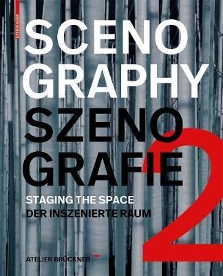 Scenography - Szenografie 2  - Libro Birkhauser | Libraccio.it