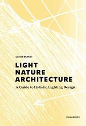 Light, Nature, Architecture