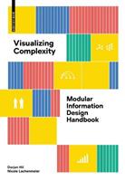 Visualizing Complexity - Darjan Hil, Nicole Lachenmeier - Libro Birkhauser | Libraccio.it