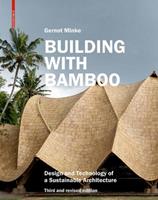 Building with Bamboo - Gernot Minke - Libro Birkhauser | Libraccio.it