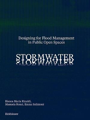 Stormwater - Bianca Maria Rinaldi, Manuela Ronci, Emma Salizzoni - Libro Birkhauser | Libraccio.it