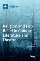 Religion and Folk Belief in Chinese Literature and Theatre  - Libro Mdpi AG | Libraccio.it