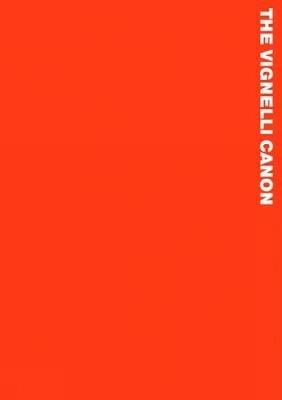 The Vignelli Canon - Massimo Vignelli - Libro Lars Muller Publishers | Libraccio.it