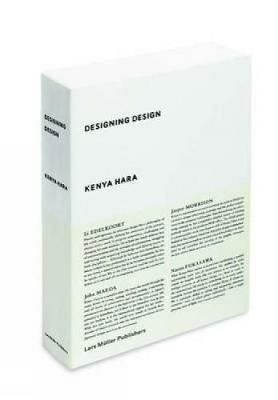 Designing Design - Kenya Hara - Libro Lars Muller Publishers | Libraccio.it