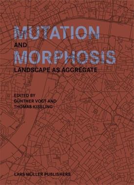 Mutation and Morphosis  - Libro Lars Muller Publishers | Libraccio.it